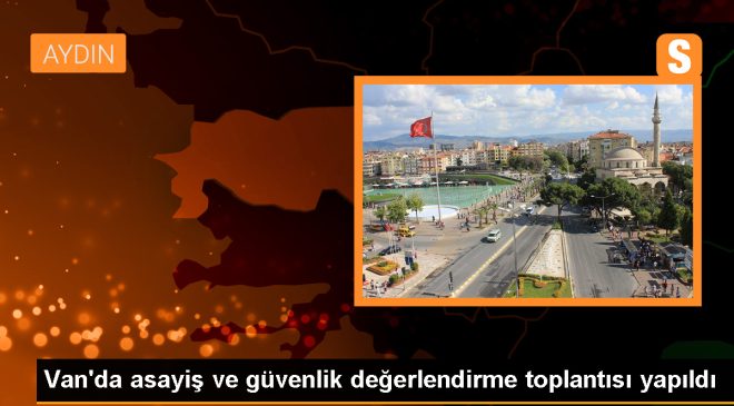 Van’da asayiş ve güvenlik değerlendirme toplantısı düzenlendi